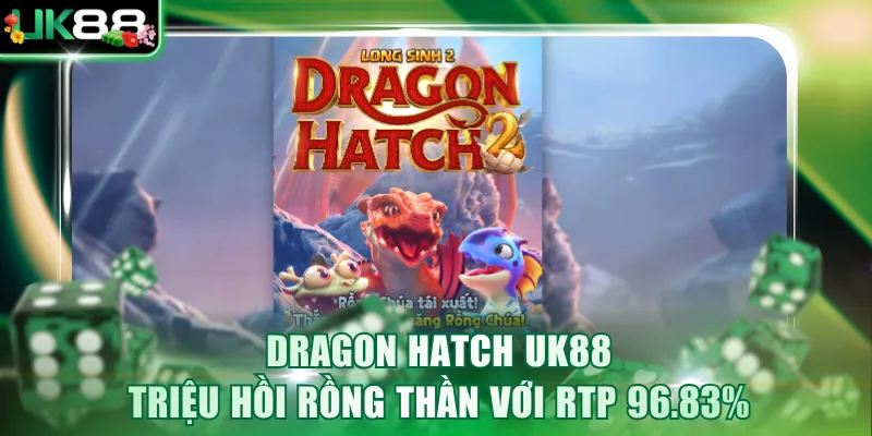 Dragon Hatch