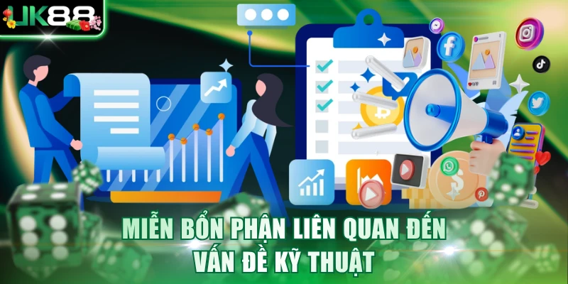 Miễn bổn phận liên quan đến vấn đề kỹ thuật