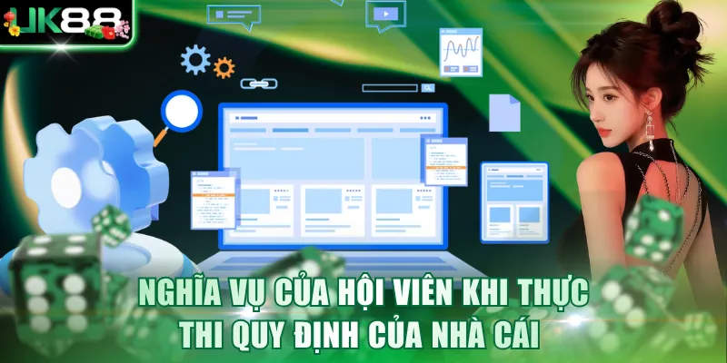 Nghĩa vụ của hội viên khi thực thi quy định của nhà cái